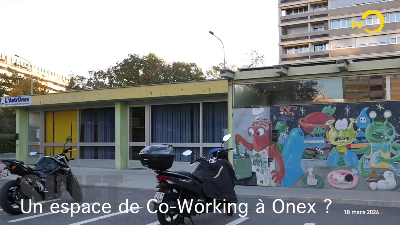 Sujet: Un espace de Co-Working à Onex ?