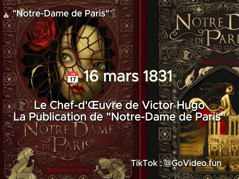 16 mars 1831 : Le Chef-d'Œuvre de Victor Hugo - La Publication de "Notre-Dame de Paris"