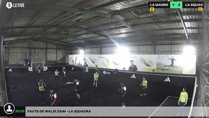 Faute de walid zaim - LA SQUADRA
