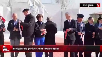 Eskişehir'de Şehitler Anıtı törenle açıldı