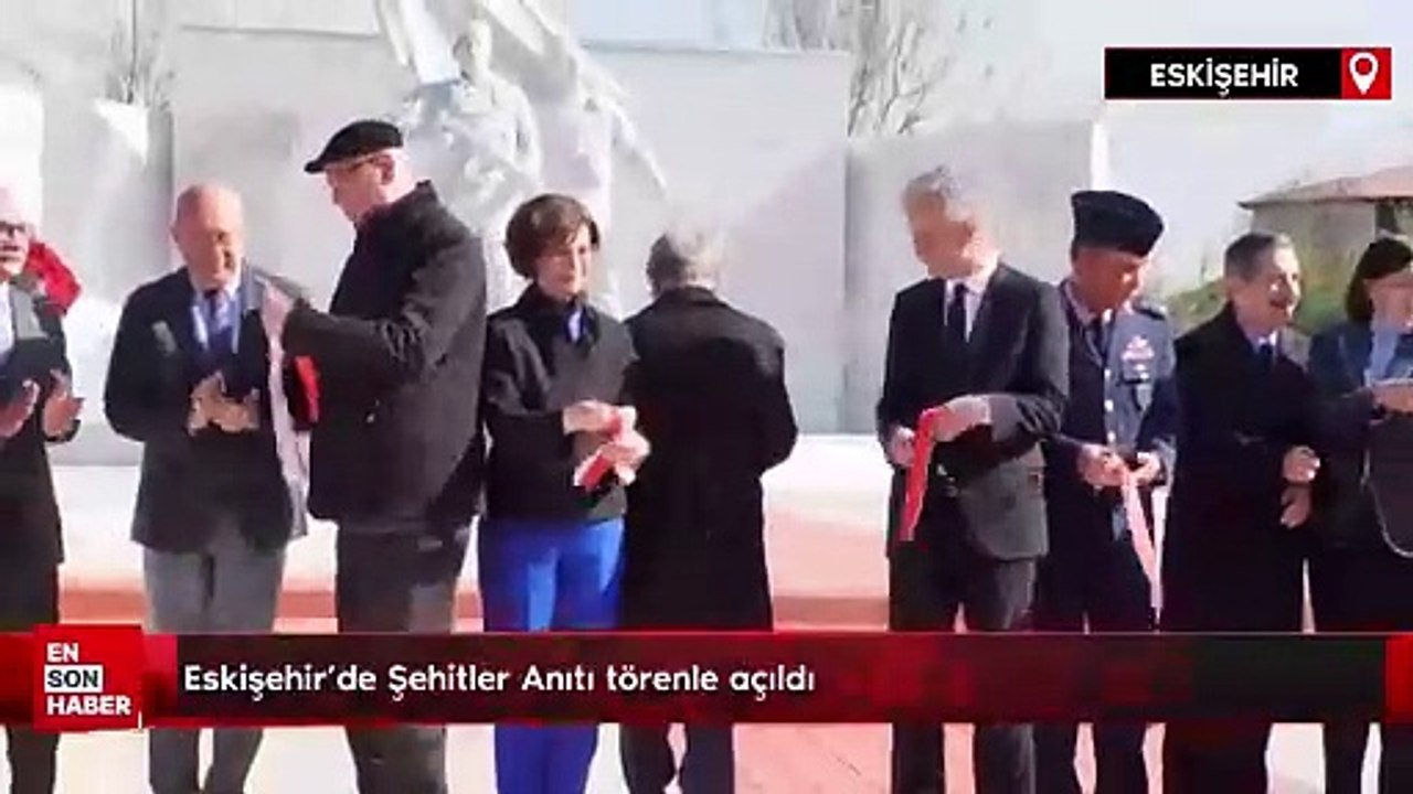 Eskişehir'de Şehitler Anıtı törenle açıldı