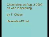 Psychic Channeling on August 2 2009 on who is speaking?