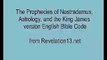 The Prophecies of Nostradamus, Astrology, and the King James version Bible Code