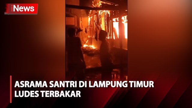 Detik-Detik Asrama Santri di Lampung Timur Terbakar saat Ditinggal Salat Tarawih
