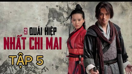 Quái Hiệp Nhất Chi Mai - Tập 5 | Phim Cổ Trang, Tình cảm, Hành Động, Phá án Trung Quốc