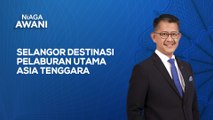 Selangor sebagai destinasi pelaburan utama Asia Tenggara