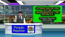 ÚLTIMOS DIAS DE VIDA DO CINE BANDEIRANTES E CINE REPÚBLICA - 1ª PARTE.