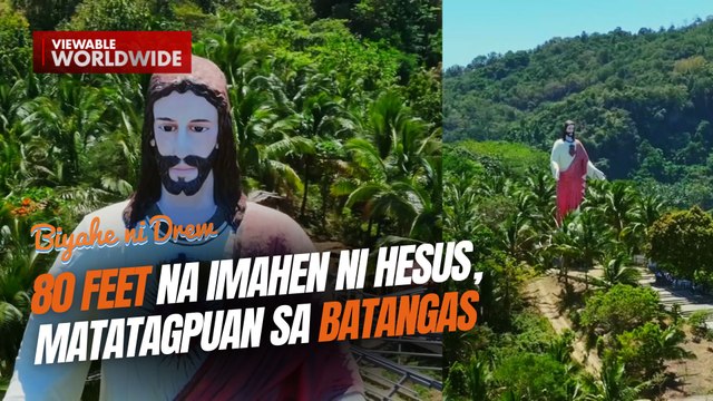 80 feet na imahen ni Hesus, matatagpuan sa Batangas | Biyahe ni Drew