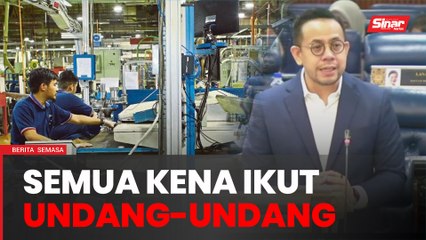 Akta Kerja: Tiada kompromi terhadap majikan termasuk parti politik