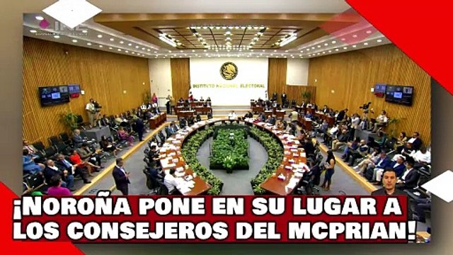 ¡VEAN! ¡el Dr. Noroña y morena ponen en su lugar a los consejeros del McPRIAN, por atacar a la 4T!