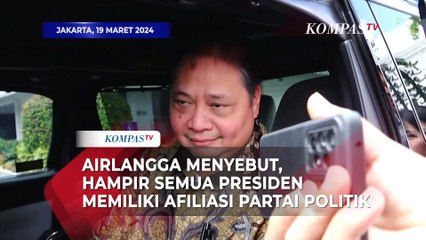 Soal Netralitas Jokowi Airlangga Menyebut, Hampir Semua Presiden Memiliki Afiliasi Partai Politk