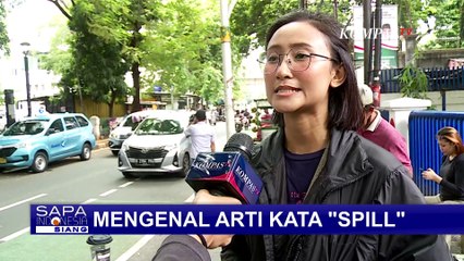 Tak Asing Dengan Kata 'Spill'? Ternyata Inilah Makna dari Kata Gaul 'Spill'