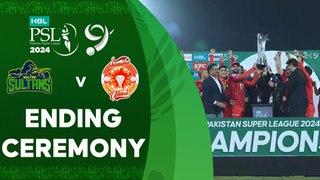 Ending Ceremony | Multan Sultans vs Islamabad United | Match 34 | Final | HBL PSL 9 | M1Z2U