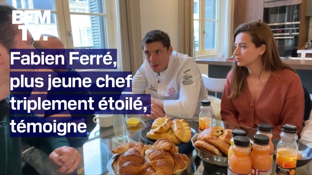 On va continuer à faire briller ces trois étoiles le plus longtemps possible Fabien Ferré, plus jeune chef triplement étoilé au Michelin, témoigne