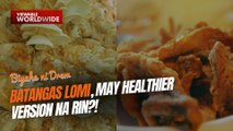 Batangas lomi, may healthier version na rin?! | Biyahe ni Drew