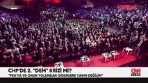 CHP'de ikinci DEM krizi mi? 'PKK'ya ve onun yolundan gidenlere yakın değilim'