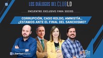 'Los diálogos del Club LD' abordan el final del sanchismo en un nuevo evento exclusivo
