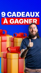9 Gagnez 9 Cadeaux 🎁