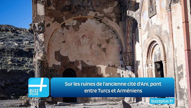 Sur les ruines de l'ancienne cité d'Ani, pont entre Turcs et Arméniens