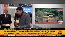 Arnavutköy-İstanbul Havalimanı metrosu açılıyor! Bakan Uraloğlu detayları açıkladı