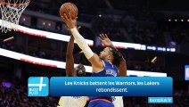 Les Knicks battent les Warriors, les Lakers rebondissent.