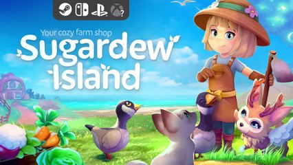 SUGARDEW ISLAND - Run your cozy farm shop, feed your animals, sell goods, fulfill small orders from the Harmony Tree to fill the island with life again