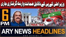 ARY News 6 PM Prime Time Headlines 19th March 2024 | CM KP's non-bailable arrest warrant issued