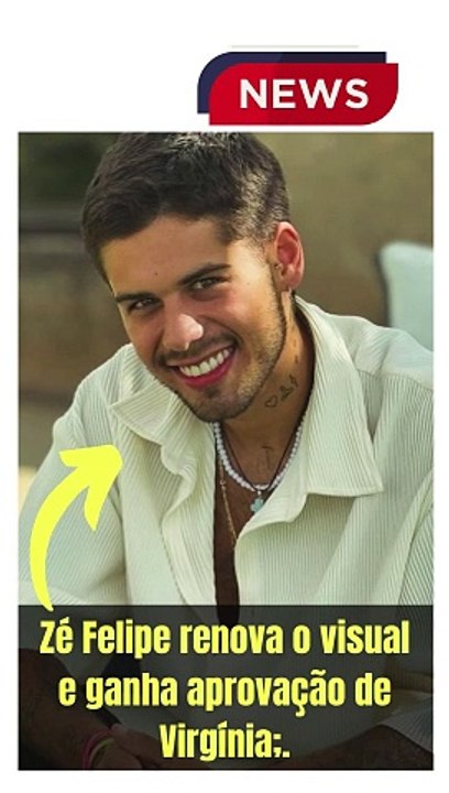 Zé Felipe renova o visual e ganha aprovação de Virgínia;.