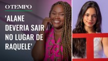 Alane, Beatriz ou Raquele: quem deve sair do BBB 24? | É Tempo de BBB