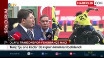 Adalet Bakanı Tunç: Derbideki olaylara karışan 38 kişinin kimliği tespit edildi, futbolculara yönelik bir soruşturma yok