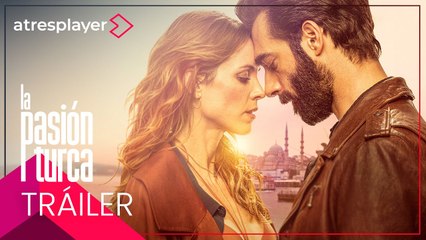 La pasión turca: tráiler oficial