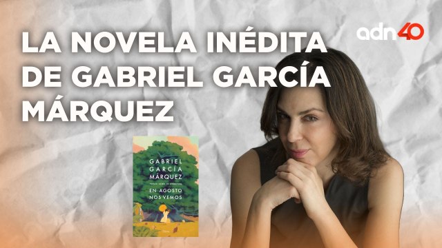 En agostos nos vemos de Gabriel García Márquez | Dia de literatura con Claudia Marcucetti