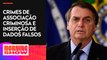 Jair Bolsonaro é indiciado pela PF por fraude em cartão de vacina