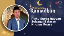 KHASANAH - Pintu Surga Rayyan Sebagai Balasan Khusus Puasa