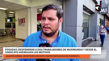 Posadas: Despidieron a dos trabajadores de Musimundo y desde el sindicato averiguan los motivos