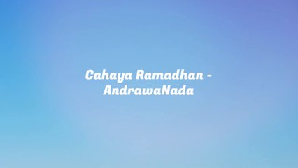 Cahaya Ramadhan - AndrawaNada