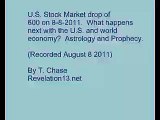 U.S. stock market crash on August 8 2011.  Astrology and prophecy predictions on economy.