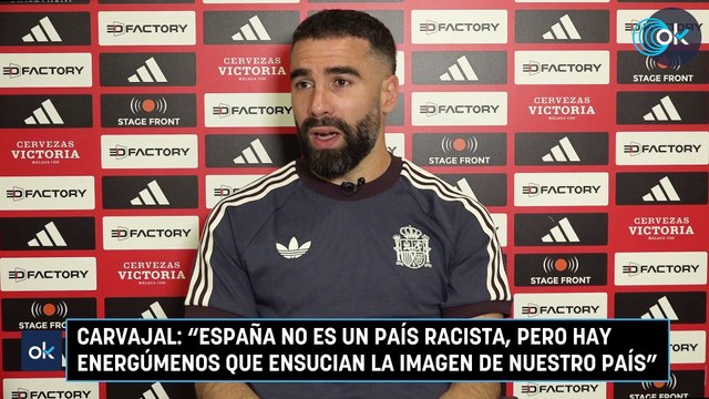 Carvajal: España no es un país racista, pero hay energúmenos que ensucian la imagen de nuestro país
