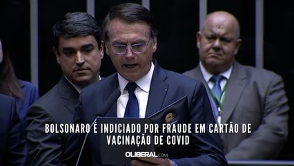 Bolsonaro é indiciado por fraude em cartão de vacinação de covid