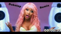 Nicki Minaj - Super Bass (Dubstep Remix)