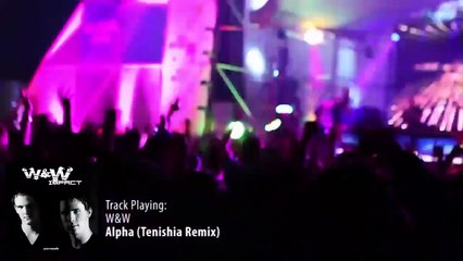 W&W - Impact Album Preview - (Tenishia Remix)