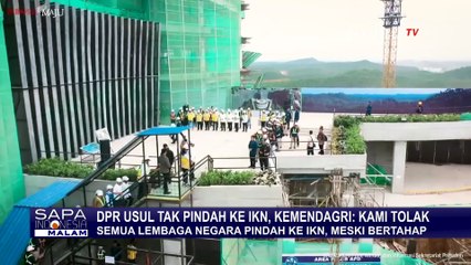 Momen Sekjen Kemendagri Tolak Usulan DPR Tak Pindah ke IKN