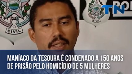 Maníaco da tesoura é condenado a 150 anos de prisão pelo homicídio de 5 mulheres