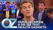Hugh Jackman and Dr. Oz Test Health Gadgets, Including a Neti Pot | Oz Health