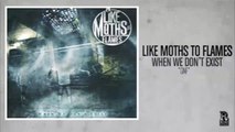 Like Moths To Flames - GNF