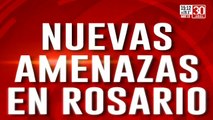 Nuevas amenazas narco en Rosario: 