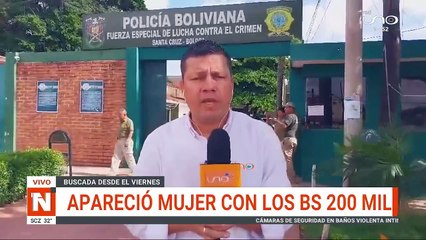 Apareció la mujer que se perdió con los 200 bolivianos