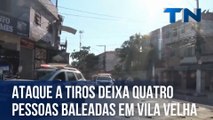 Ataque a tiros deixa quatro pessoas baleadas em Vila Velha