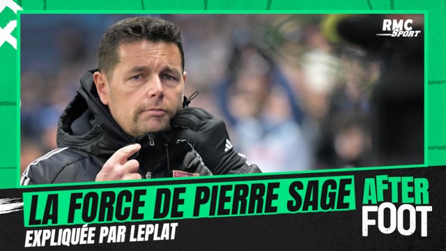OL : Il a des milliers d'exercices d'entraînement , Leplat explique la force de Sage