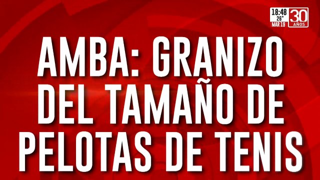 Tornado en 9 de Julio y granizo del tamaño de pelotas de tenis en el AMBA